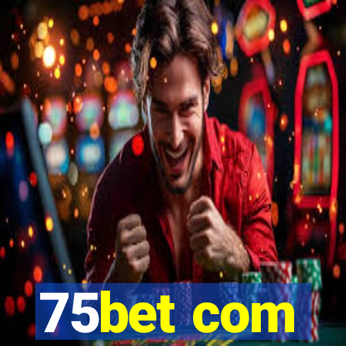 75bet com